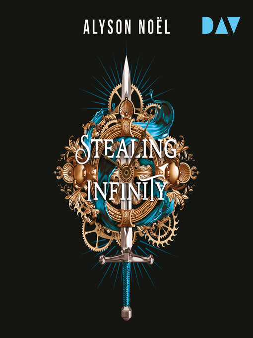 Titeldetails für Stealing Infinity--Gray Wolf Academy-Reihe, Band 1 (Ungekürzt) nach Alyson Noël - Warteliste